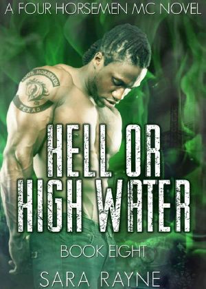 [Four Horsemen MC 08] • Hell or High Water